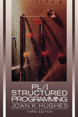 Knjiga PL/I Structured Programming 3e Joan Kirby Hughes