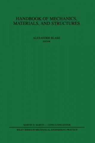 Carte Handbook of Mechanics, Materials, and Structures Alexander Blake