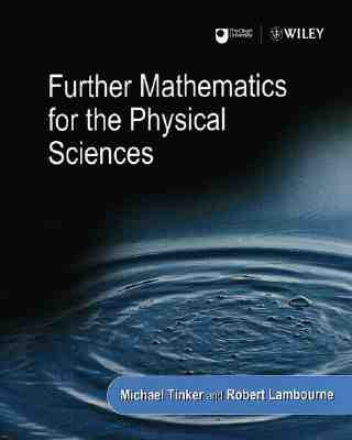 Livro Further Mathematics for the Physical Sciences Michael Tinker