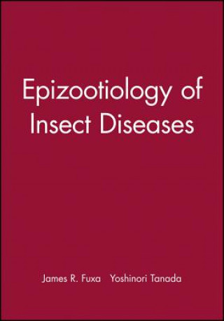 Könyv Epizootiology of Insect Diseases Fuxa