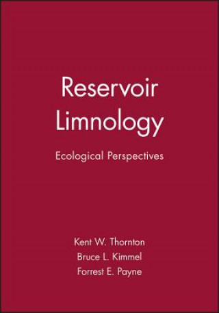 Könyv Reservoir Limnology: Ecological Perspectives Kent W. Thornton