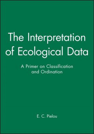 Kniha Interpretation of Ecological Data E. C. Pielou