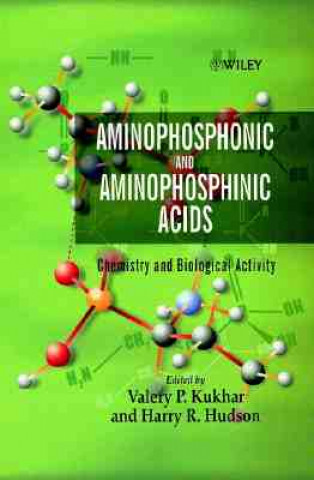 Carte Aminophosphonic and Aminophosphinic Acids Valery P. Kukhar