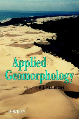 Kniha Applied Geomorphology R. J. Allison