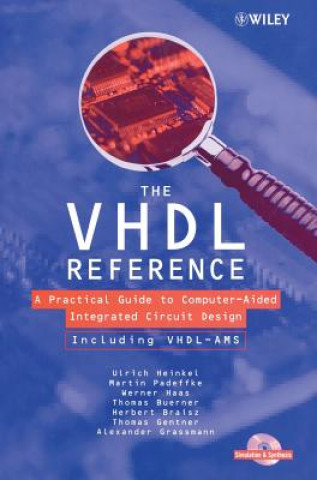Könyv VHDL Reference - A Practical Guide to Computer  -Aided Integrated Circuit Design Including VHDL-  AMS Ulrich Heinkel