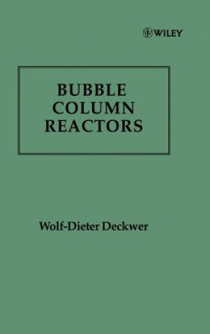Knjiga Bubble Column Reactors Wolf-Dieter Deckwer