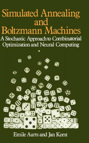 Kniha Simulated Annealing & Boltzmann Machines - A Stochastic Approach to Comb Opt Etc Emile Aarts