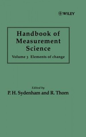 Könyv Hdbk of Measurement Science V 3 - Elements of Change P. H. Sydenham