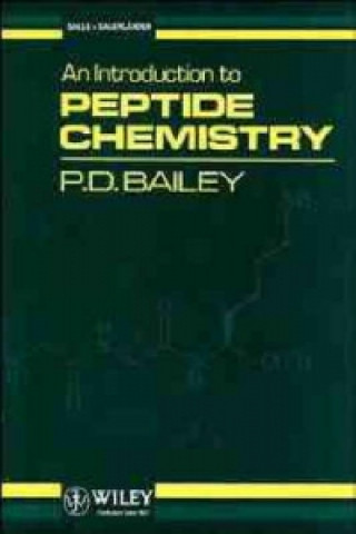 Kniha Introduction to Peptide Chemistry P.D. Bailey