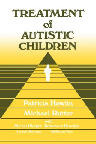 Kniha Treatment of Autistic Children Patricia Howlin