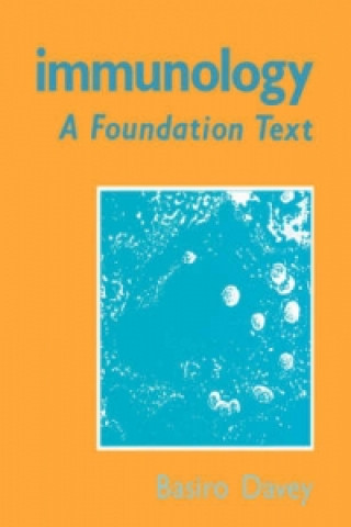 Carte Immunology - A Foundation Text Basiro Davey