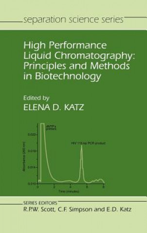 Książka High Performance Liquid Chromatography - Principles & Methods in Biotechnology Katz