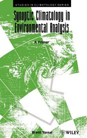 Könyv Synoptic Climatology in Environmental Analysis Brent Yarnal