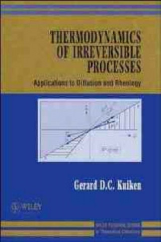 Libro Thermodynamics of Irreversible Processes - Applications to Diffusion & Rheology Gerard D.C. Kuiken