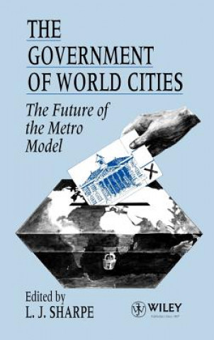 Knjiga Government of World Cities - The Future of the Metro Model Sharpe