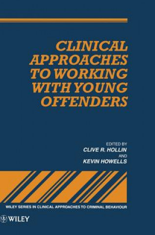 Carte Clinical Approaches to Working with Young Offenders Hollin