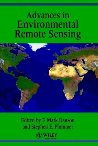 Книга Advances in Environmental Remote Sensing F. Mark Danson