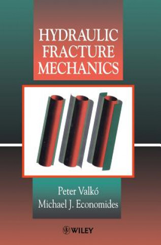 Carte Hydraulic Fracture Mechanics Peter Valko