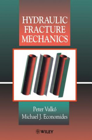 Kniha Hydraulic Fracture Mechanics Peter Valko