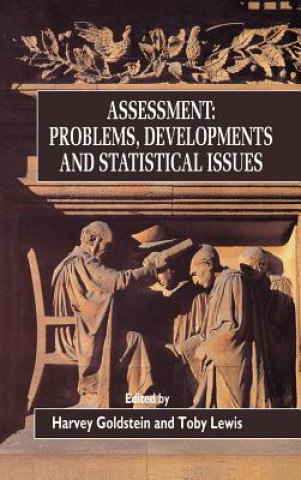 Książka Assessment - Problems, Developments & Statistical Issues Goldstein