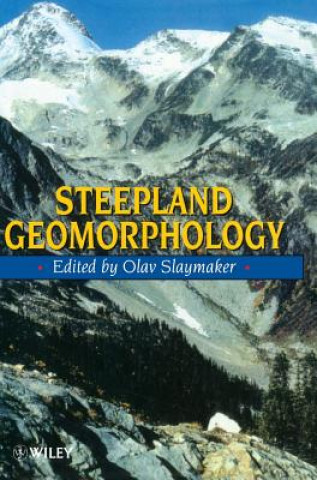 Knjiga Steepland Geomorphology Slaymaker