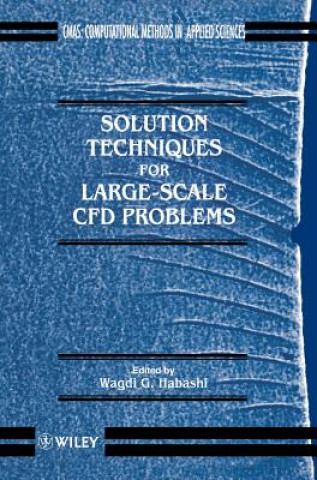 Книга Solution Techniques for Large-Scale CFD Problems Habashi