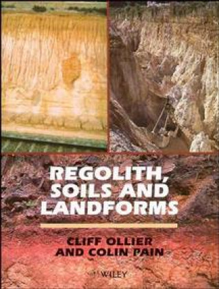 Книга Regolith, Soils & Landforms Cliff Ollier