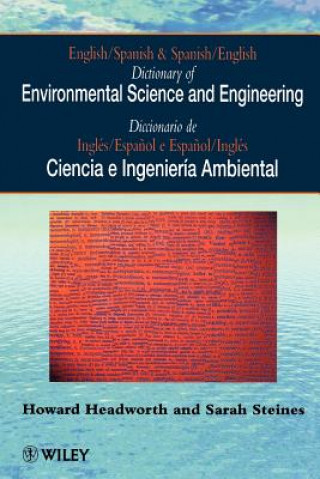 Książka English/Spanish & Spanish/English Dictionary On Environmental Science & Engineering (Paper only) Howard Headworth