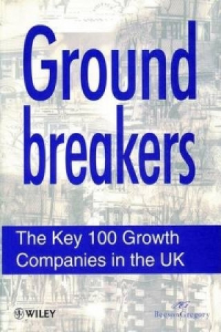 Knjiga Ground Breakers - The Key 100 Growth Companies in the UK (Paper only) Nightingale MultiMedia