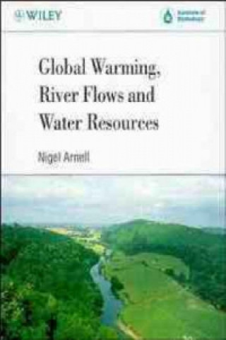 Könyv Global Warming, River Flows & Water Resources Nigel W. Arnell