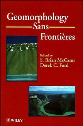 Книга Geomorphology Sans Frontieres S. Brian McCann