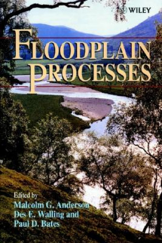 Knjiga Floodplain Processes Malcolm G. Anderson