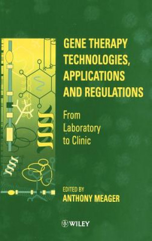 Buch Gene Therapy Technologies, Applications & Regulations - From Laboratory to Clinic Meager