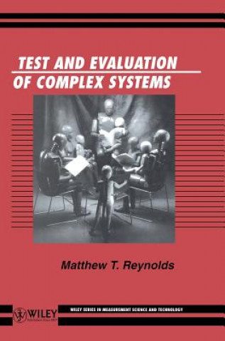 Книга Test & Evaluation of Complex Systems Matthew T. Reynolds