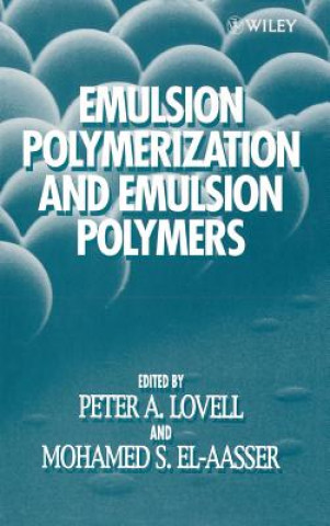 Kniha Emulsion Polymerization & Emulsion Polymers Lovell