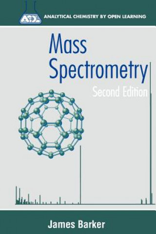 Livre Mass Spectrometry 2e (Acol) James Barker