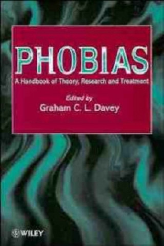 Libro Phobias - A Hdbk of Theory, Research & Treatment Graham C. Davey