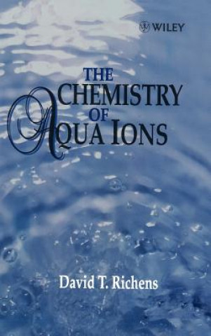 Kniha Chemistry of Aqua Ions D.T. Richens