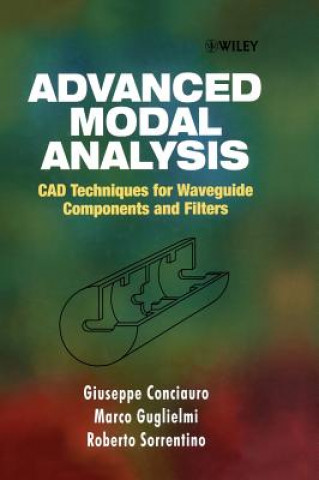 Book Advanced Modal Analysis - CAD Techniques for Waveguide Components & Filters +D3 Giuseppe Conciauro