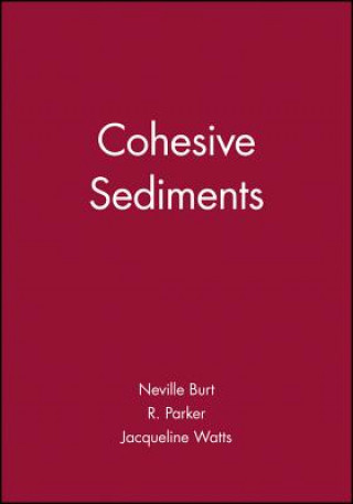 Książka Cohesive Sediments Neville Burt