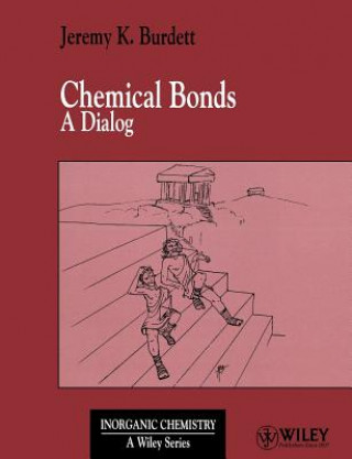 Könyv Chemical Bonds - A Dialog Jeremy K. Burdett