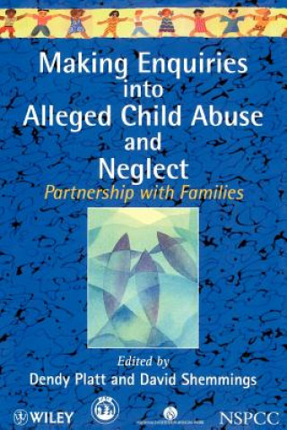 Kniha Making Enquiries into Alleged Child Abuse & Neglect - Parnership with Families (Paper only) Platt