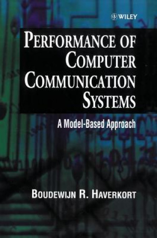Kniha Performance of Computer Communication Systems - A Model-Based Approach Boudewijn R. Haverkort