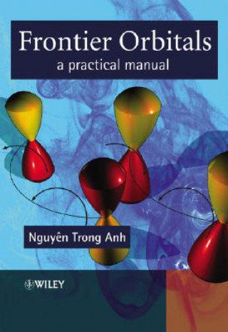 Kniha Frontier Orbitals - A Practical Manual Nguyen Trong Anh