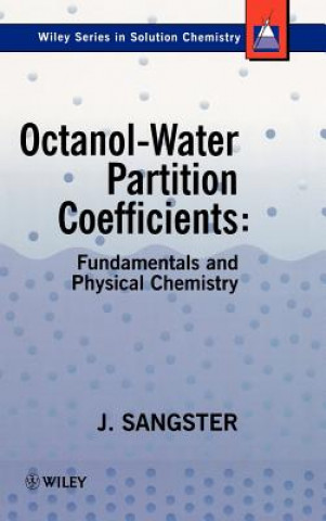 Book Octanol-Water Partition Coefficients - Fundamentals & Physical Chemistry James Sangster
