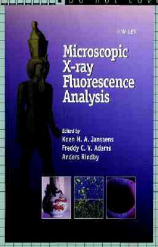 Książka Microscopic X-Ray Fluorescence Analysis Koen H. A. Janssens