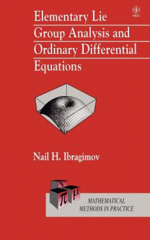 Könyv Elementary Lie Group Analysis & Ordinary Differential Equations Nail H. Ibragimov
