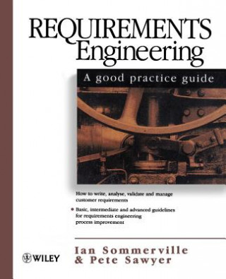 Knjiga Requirements Engineering - A Good Practice Guide Pete Sawyer