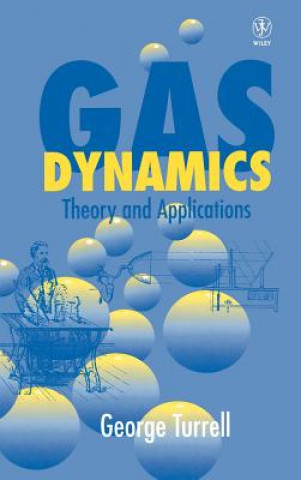 Könyv Gas Dynamics - Theory & Applications George Turrell