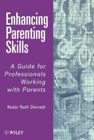 Βιβλίο Enhancing Parenting Skills - A Guide for Professionals Working with Parents (Paper only) Dwivedi